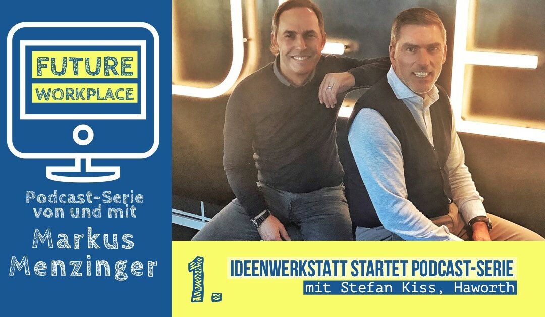 Episode 08: Start Podcast-Serie „Future Workplace“