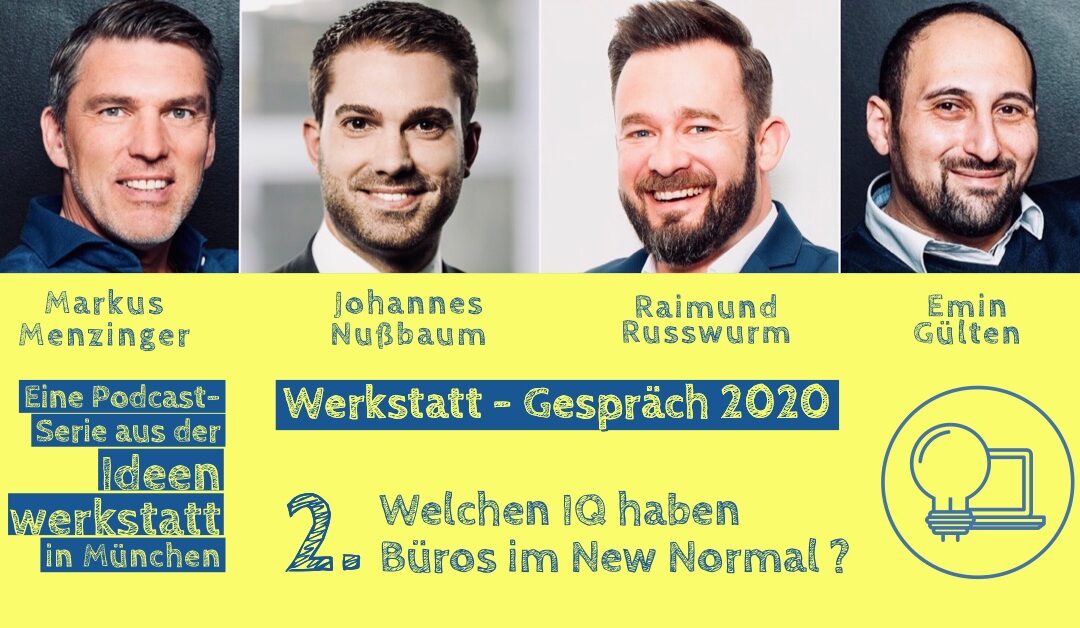 Welchen IQ brauchen Büros im „New Normal“ ?