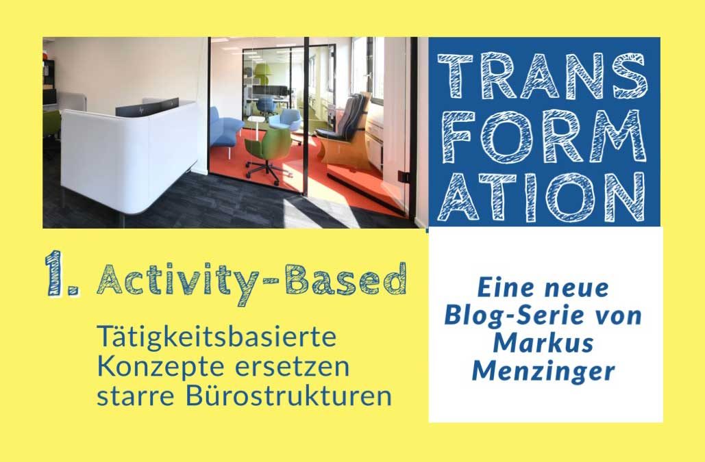 Activity-Based Offices in der neuen Normalität im Büro